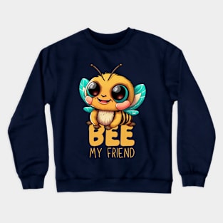 Bee My Friend: Charming Comic Bee Art Crewneck Sweatshirt